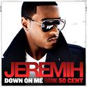 Down On Me (feat. 50 Cent) - Single专辑