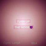 Turn up the noise(ft.KILA)专辑