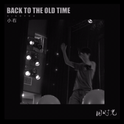 Back To The Old Time专辑