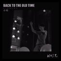 Back To The Old Time专辑
