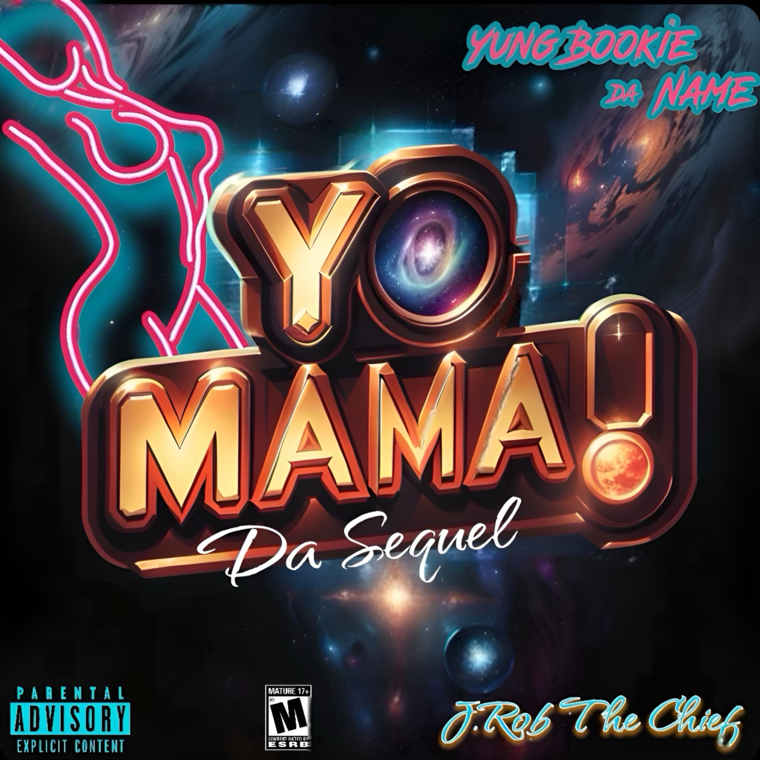 Yung Bookie da Name - Yo Mama! (Da Sequel)