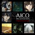 アニメ「A.I.C.O. Incarnation」Original Soundtrack