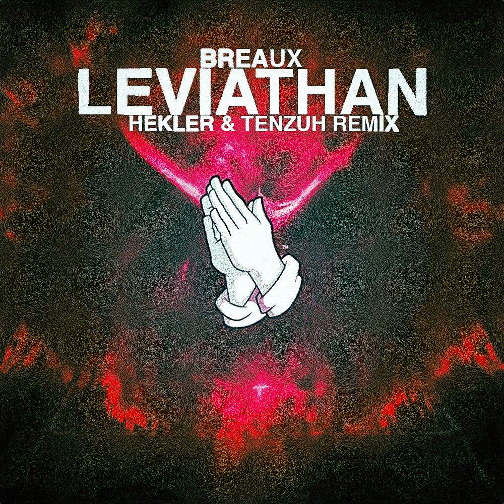 LEVIATHAN [HEKLER & TENZUH REMIX]