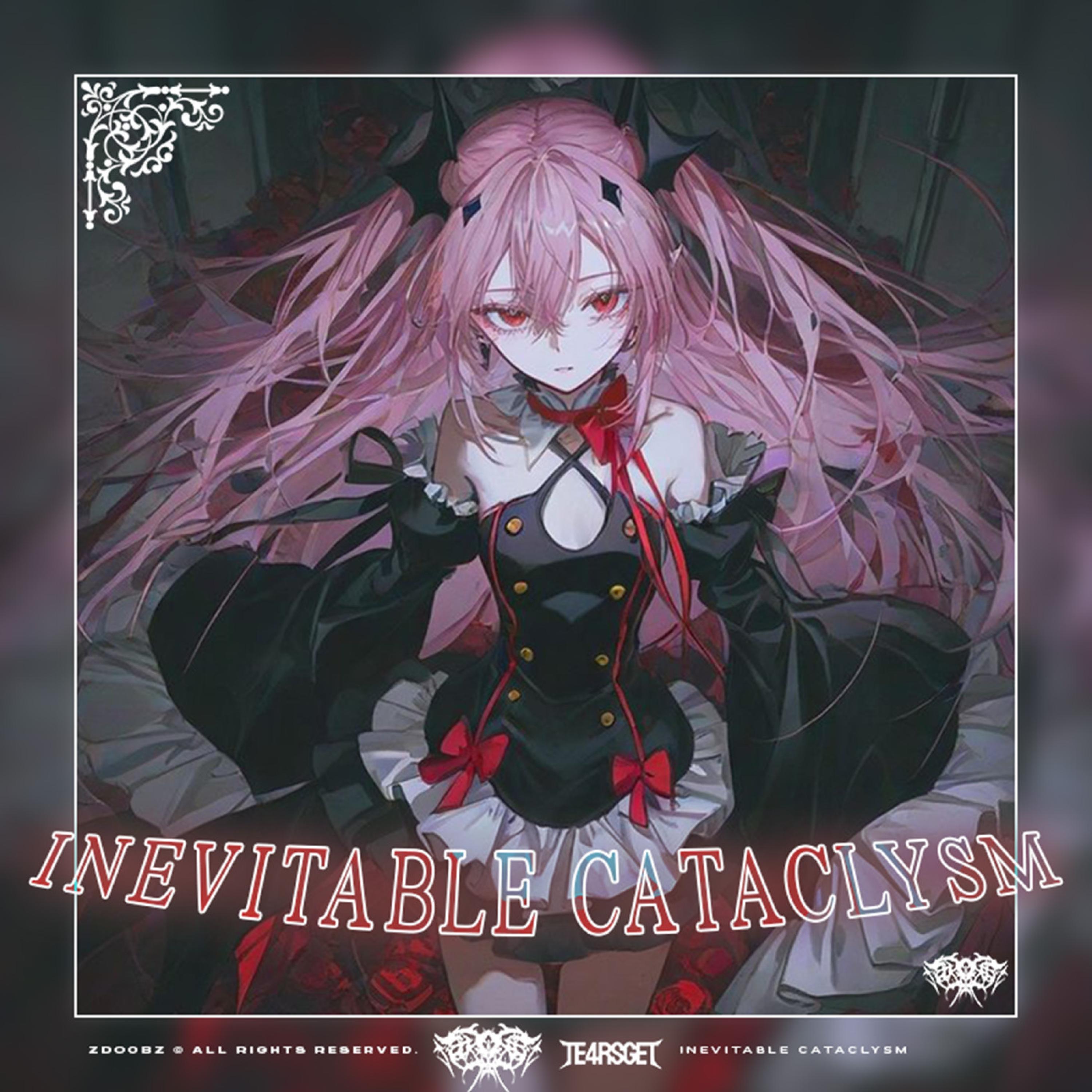 INEVITABLE CATACLYSM