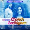 Chonch Ladhiyaan (From "Manmarziyaan") - Single专辑