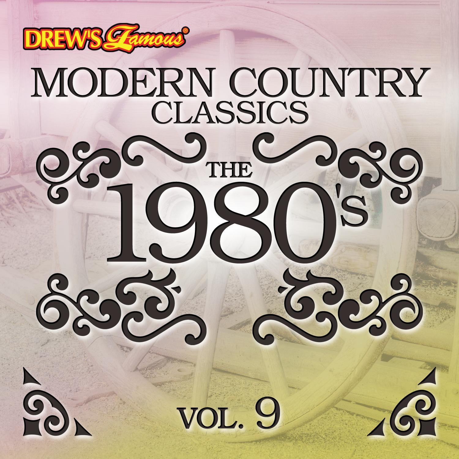 Modern Country Classics: The 1980's, Vol. 9