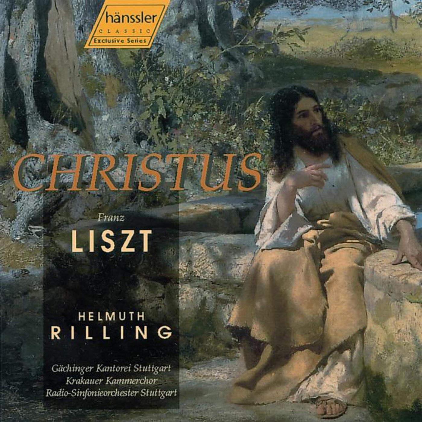 LISZT, F.: Christus, S3/R478 (Cracow Chamber Choir, Rilling)