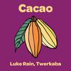 Luke Rain - Cacao