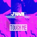 TOUCH ME