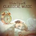 Wake up with Classical Music专辑