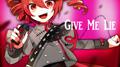 Give Me Lie (feat. 重音テト)专辑