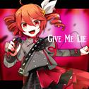 Give Me Lie (feat. 重音テト)专辑