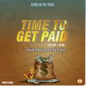 Time To get Paid (feat. Ayor & SteeM)