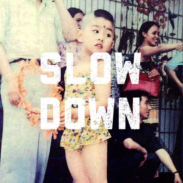 Slow down.专辑