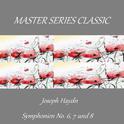 Master Series Classic - Joseph Haydn - Symphonien No. 6, 7 und 8专辑