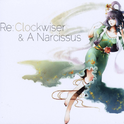 Re:Clockwiser & A Narcissus专辑