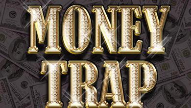 $Money Trap$ 金钱陷阱