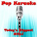 Pop Karaoke: Today's Biggest Hits