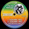 Filta Freqz - Square Peg (Round Hole Mix)