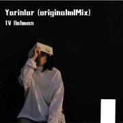 Yarinlar (originalmlMix)