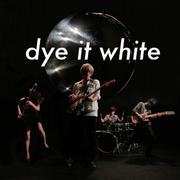 Dye It White