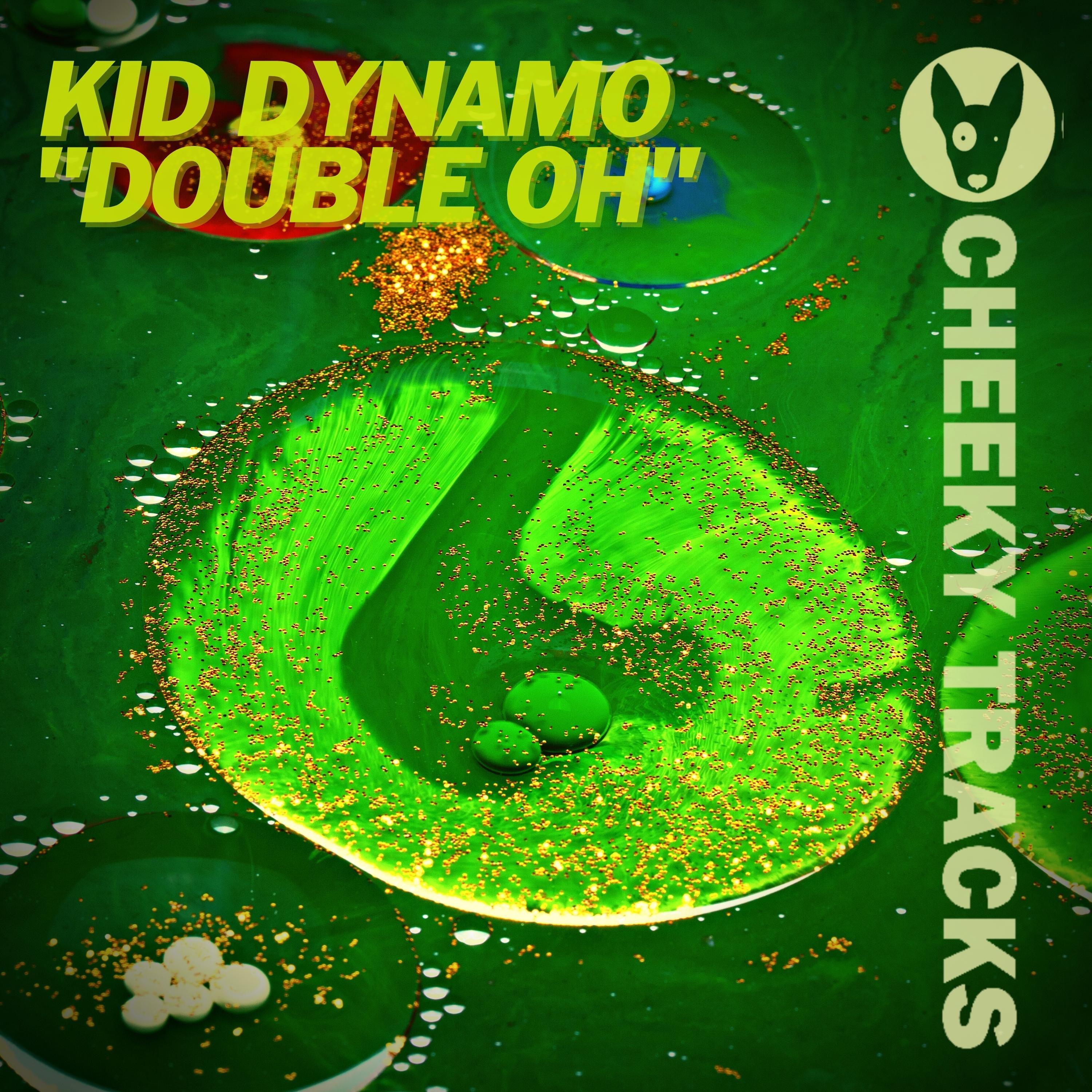 Kid Dynamo - Double Oh (Radio Edit)