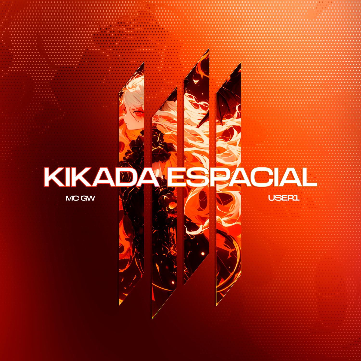 USER1 - KIKADA ESPACIAL (SLOWED)