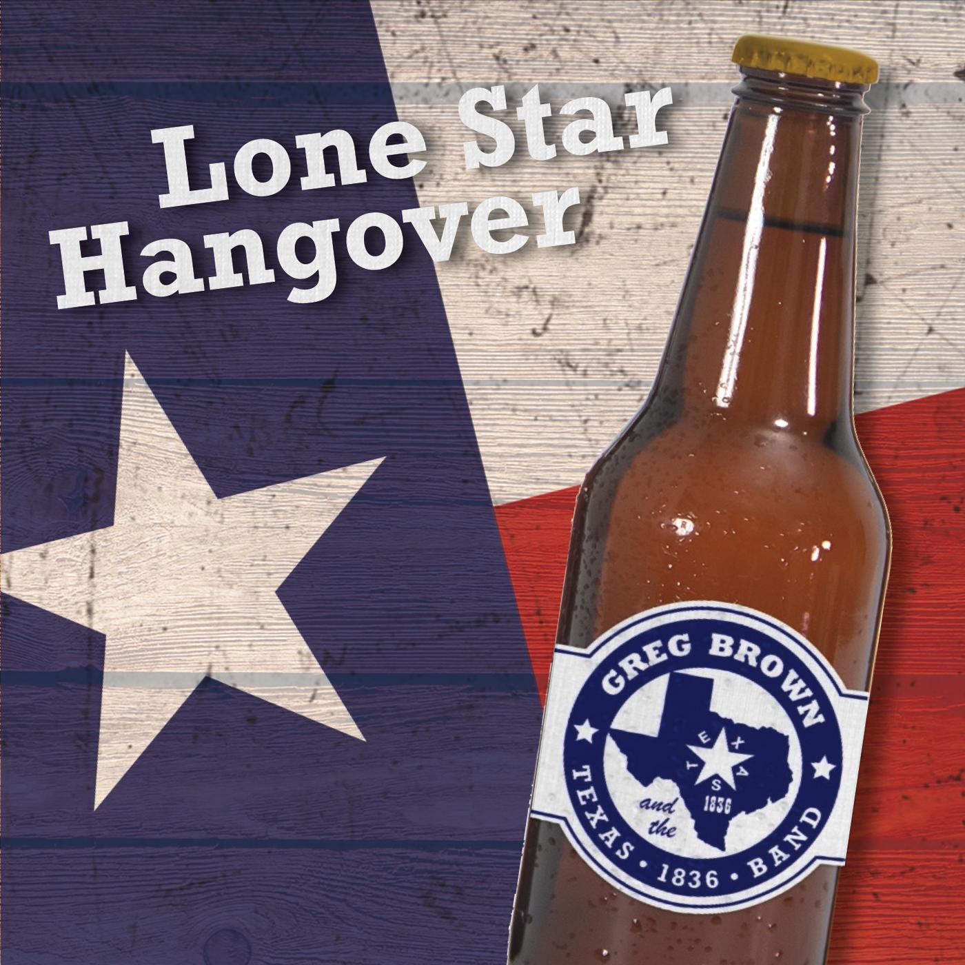 Lone Star Hangover