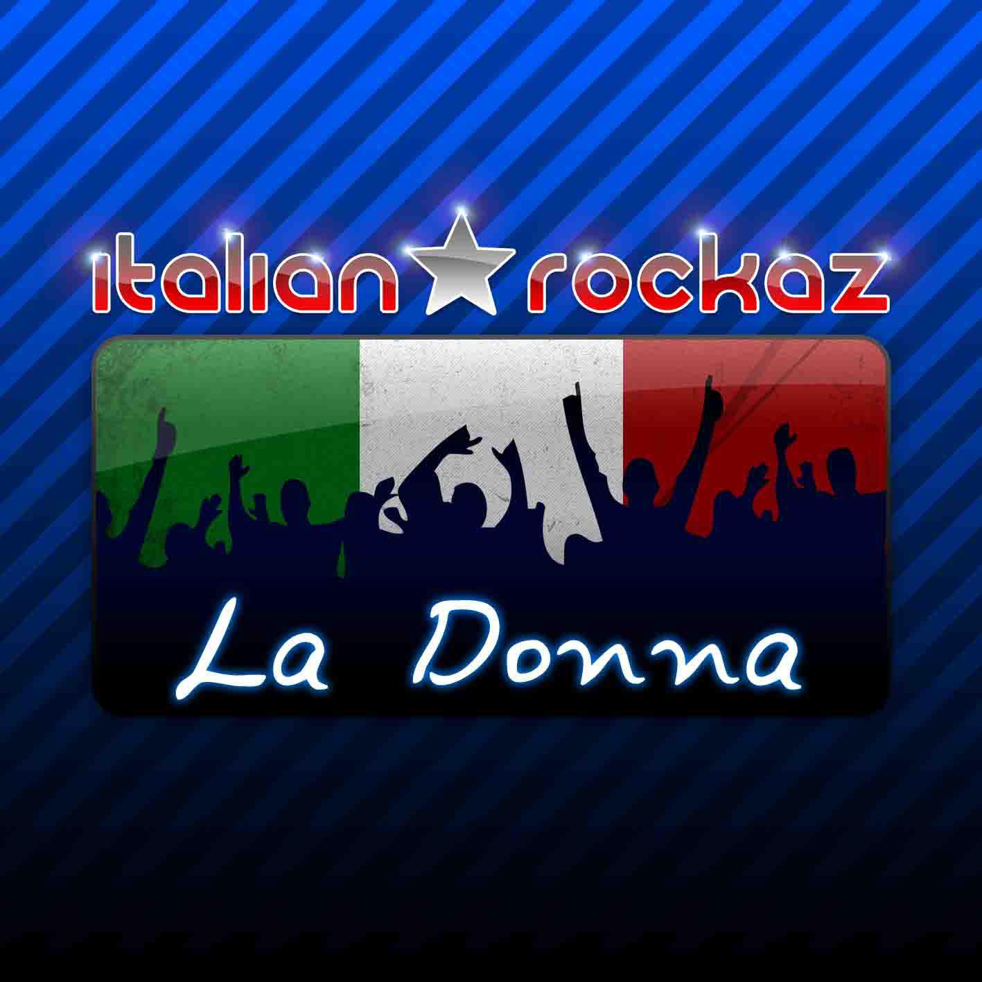 Italian Rockaz - La Donna (Promo CDR)专辑