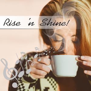 RISE&#39;n SHINE inst ver