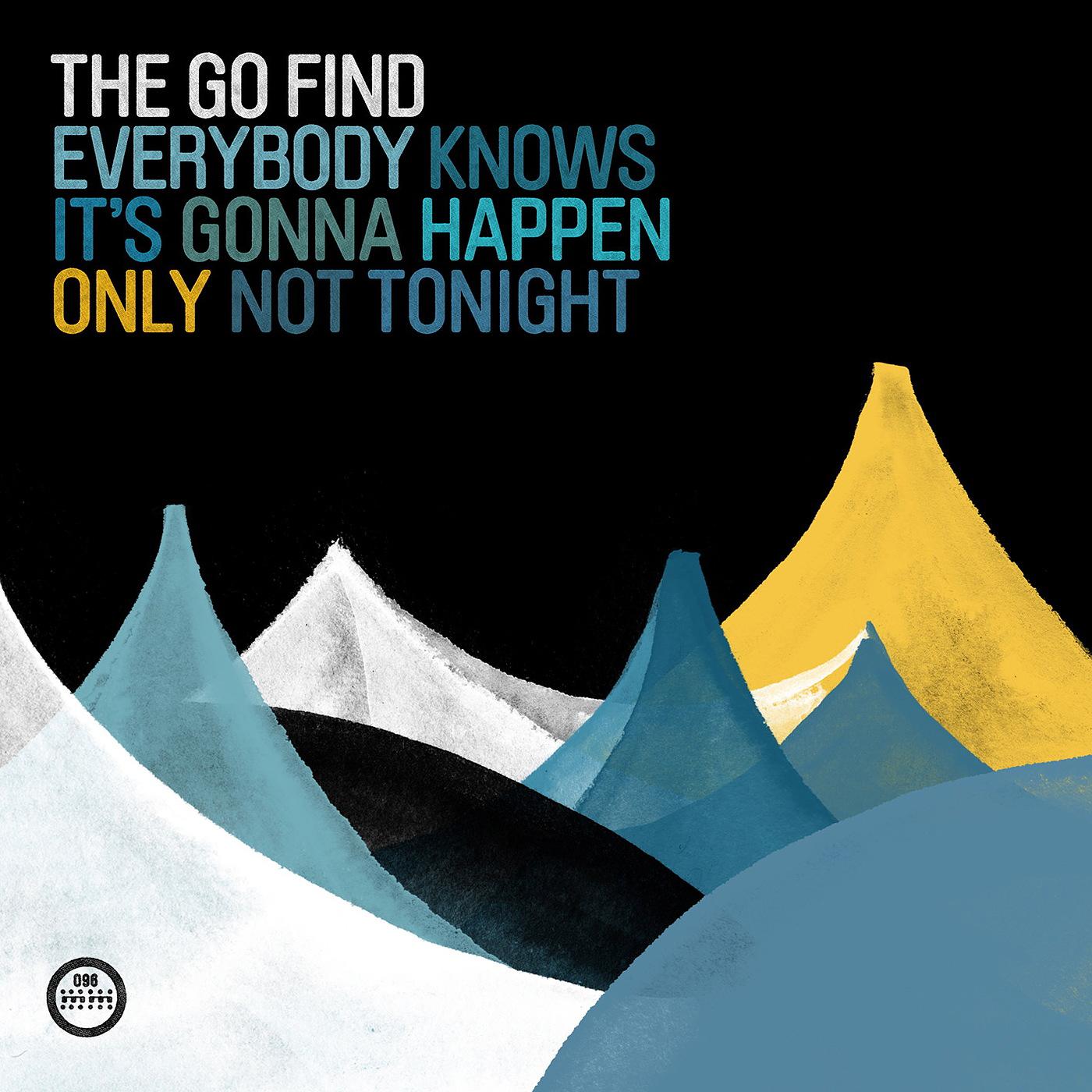 The Go Find - Love Will Break Us Up