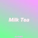 Milk Tea专辑