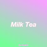 Milk Tea专辑