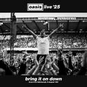 Bring It On Down (Live from Edinburgh, 9 August '25)专辑