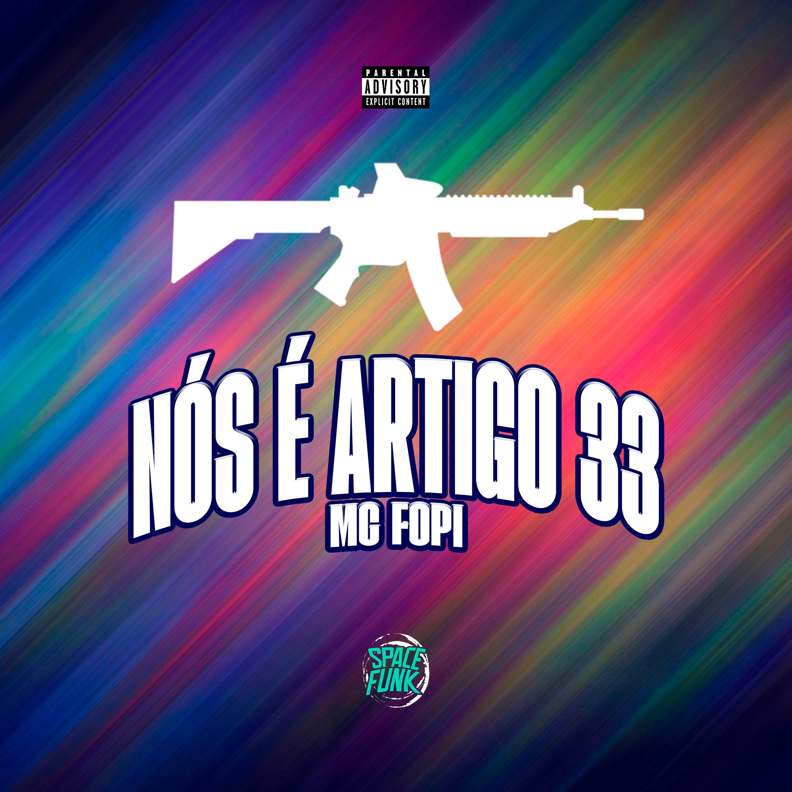 Mc Fopi - Nós É Artigo 33