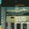 Steve Swell - Ardent Disruptor
