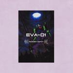 eva - 01 x 新世紀エヴァンゲリオン x专辑