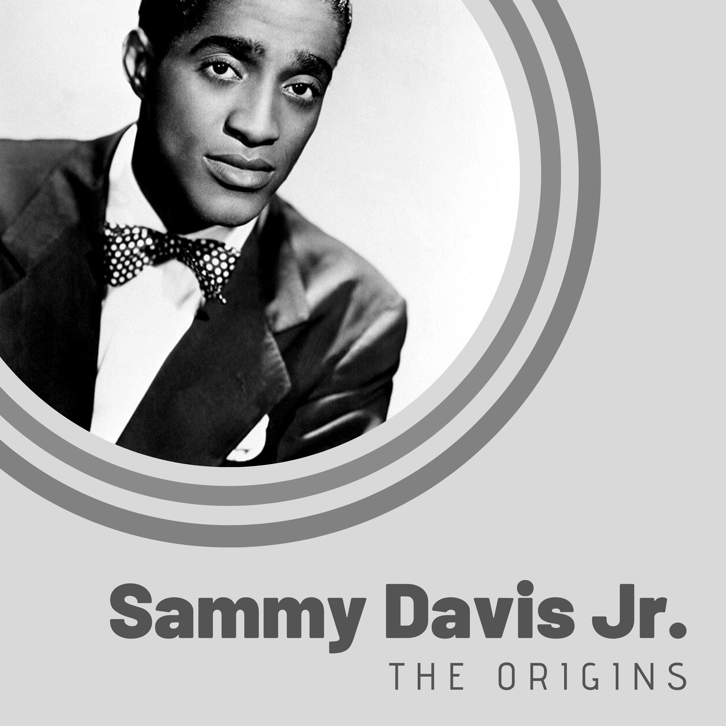 The Origins of Sammy Davis Jr.