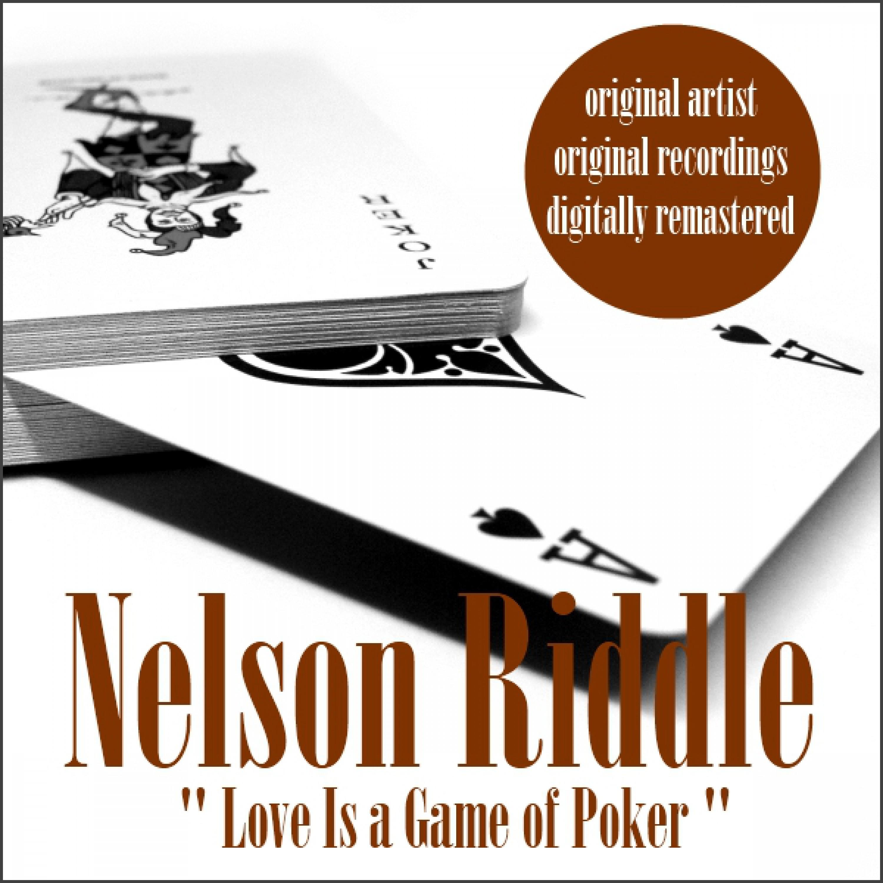 Love Is a Game of Poker