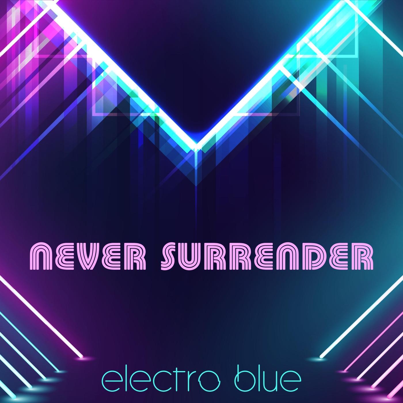 Never Surrender