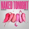 KickRaux - Naked Tonight