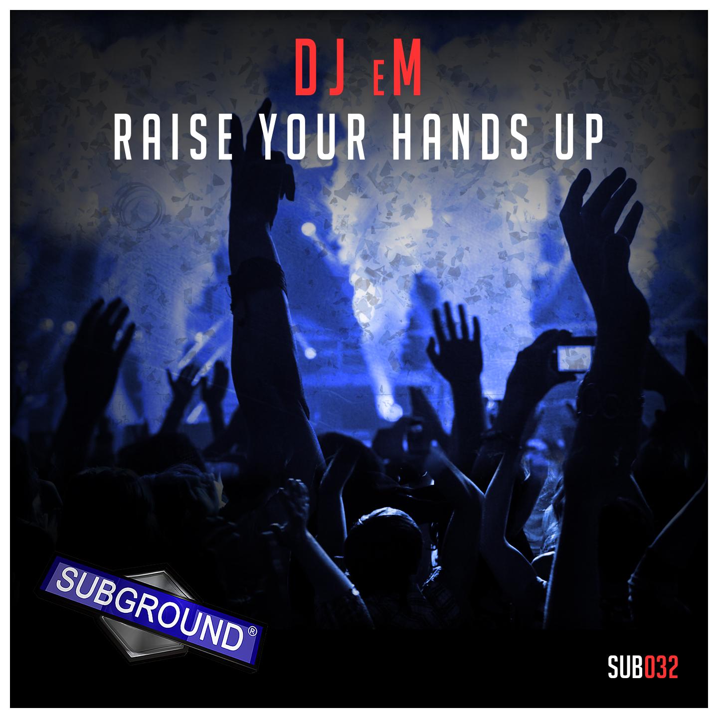 Raise Your Hands Up