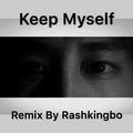 曹奕凡yif-Keep My Self(RashKingBo Remix)