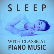 Sleep with Classical Piano Music