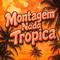 Montagem Nada Tropica专辑