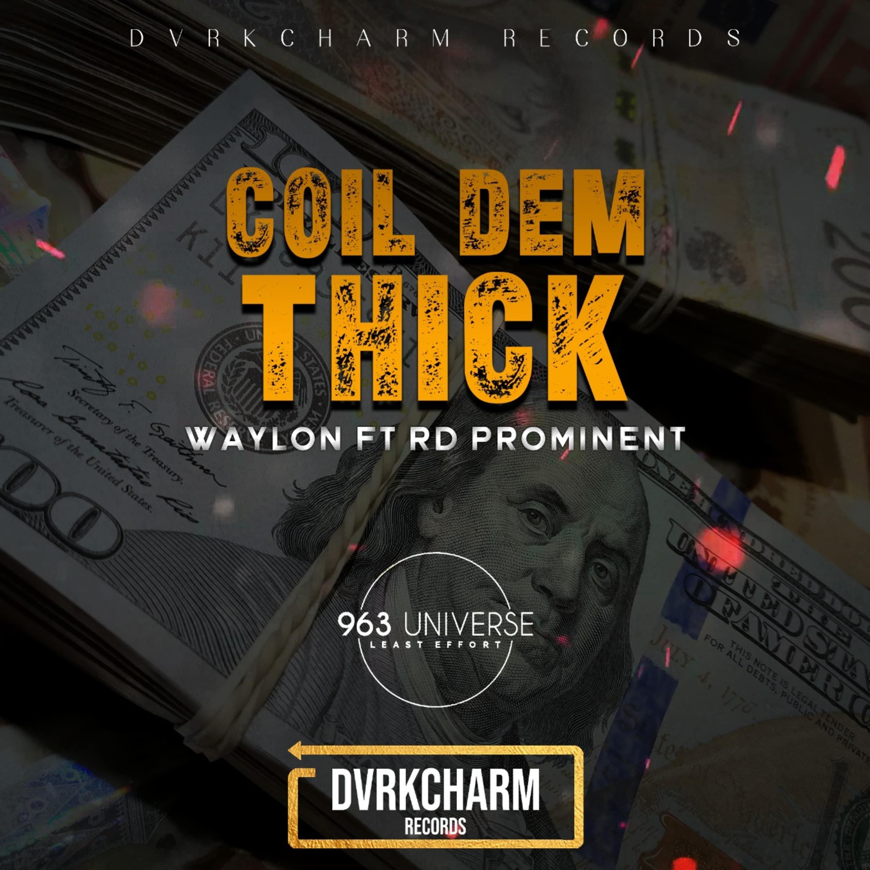 Coil Dem Thick (feat. waylon)