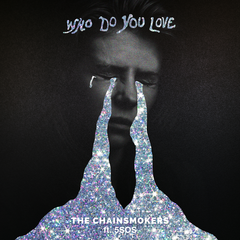 The Chainsmokers,5 Seconds of Summer《Who Do You Love吉他谱》降E调_完美旋律设计