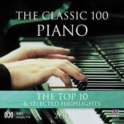 The Classic 100: Piano – The Top Ten & Selected Highlights