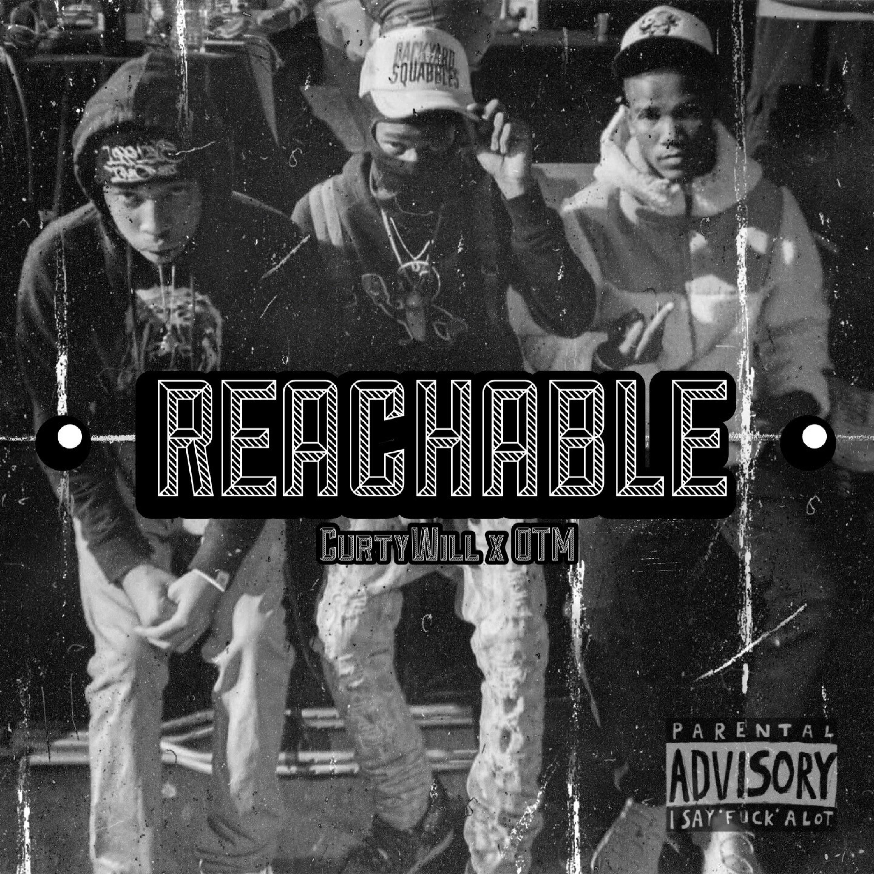 Reachable (feat. OTM)