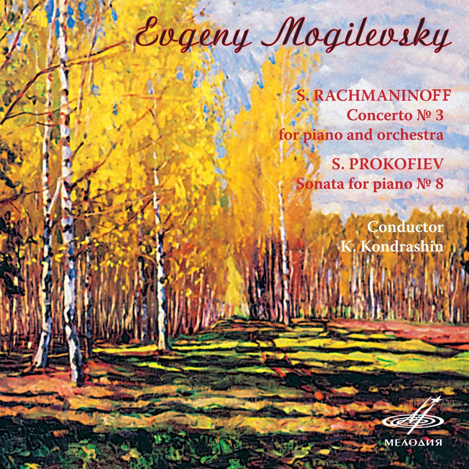 Rachmaninoff: Concerto No. 3 - Prokofiev: Sonata for Piano No. 8